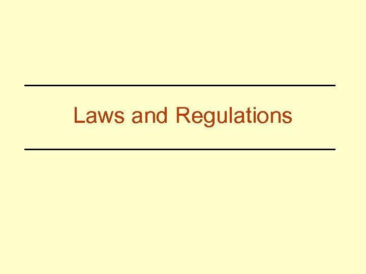Laws and Regulations 