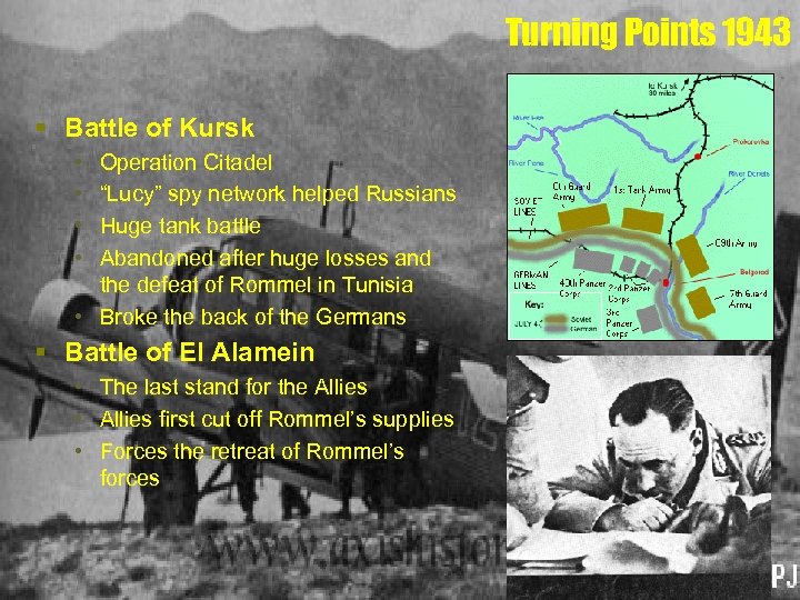 Turning Points 1943 § Battle of Kursk • • Operation Citadel “Lucy” spy network