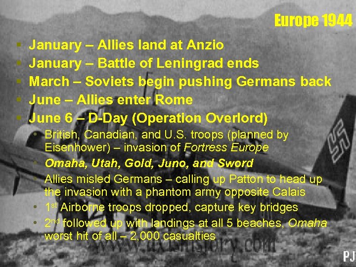 Europe 1944 § § § January – Allies land at Anzio January – Battle