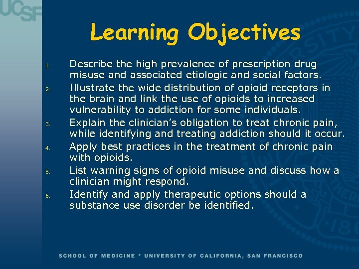 Learning Objectives 1. 2. 3. 4. 5. 6. Describe the high prevalence of prescription