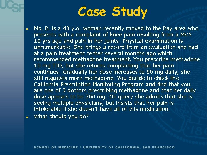 Case Study n n Ms. B. is a 43 y. o. woman recently moved