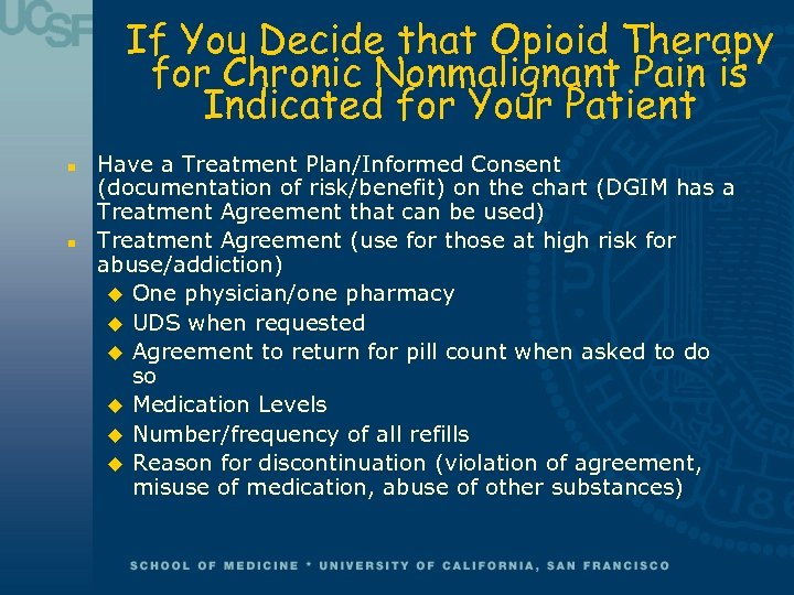 If You Decide that Opioid Therapy for Chronic Nonmalignant Pain is Indicated for Your