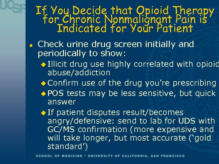 If You Decide that Opioid Therapy for Chronic Nonmalignant Pain is Indicated for Your