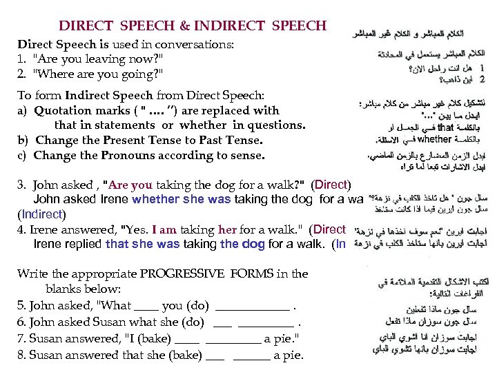 DIRECT SPEECH & INDIRECT SPEECH Direct Speech is used in conversations: 1. 