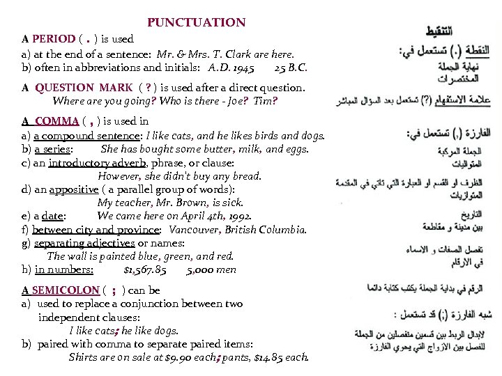 PUNCTUATION A PERIOD (. ) is used a) at the end of a sentence: