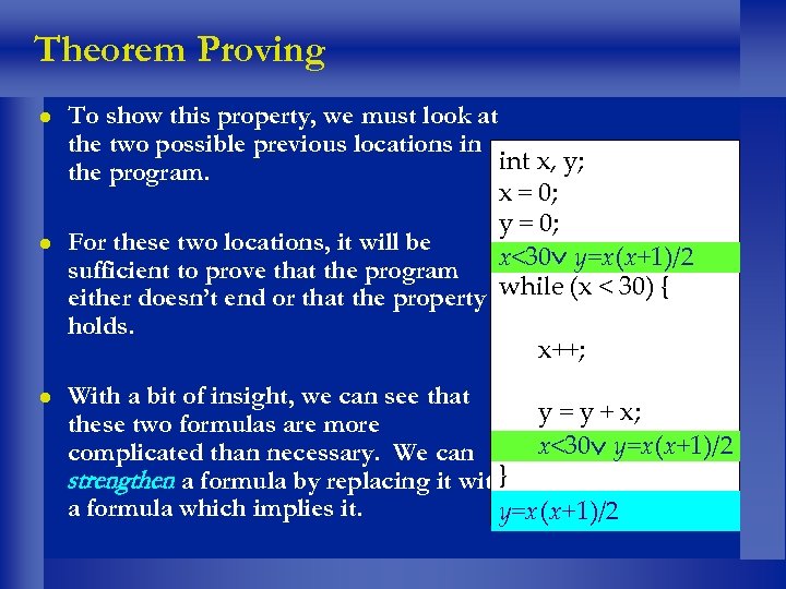 Theorem Proving l l To show this property, we must look at the two