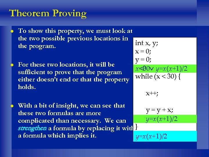 Theorem Proving l l To show this property, we must look at the two