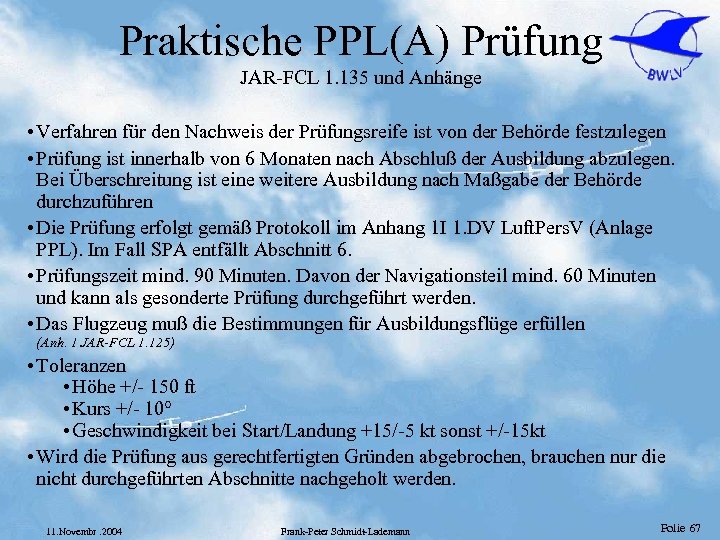 Praktische PPL(A) Prüfung JAR-FCL 1. 135 und Anhänge • Verfahren für den Nachweis der