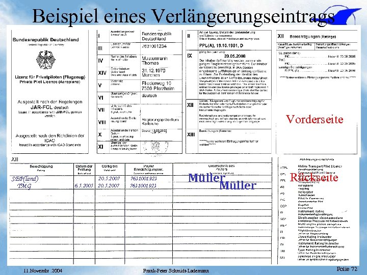 Beispiel eines Verlängerungseintrags Vorderseite SEP(land) TMG 11. Novembr. 2004 20. 5. 2007 6. 5.