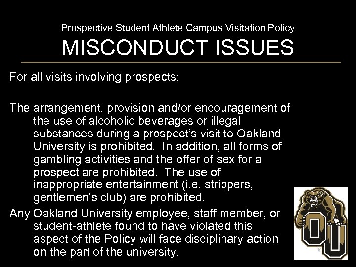 Prospective Student Athlete Campus Visitation Policy MISCONDUCT ISSUES For all visits involving prospects: The