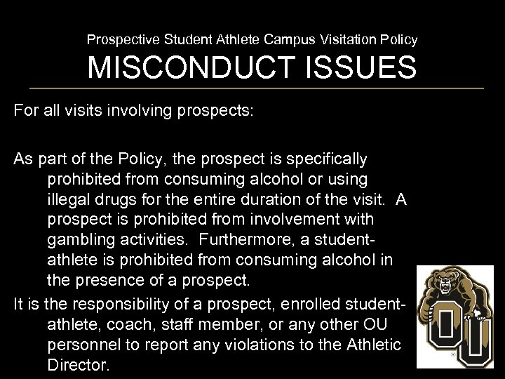 Prospective Student Athlete Campus Visitation Policy MISCONDUCT ISSUES For all visits involving prospects: As