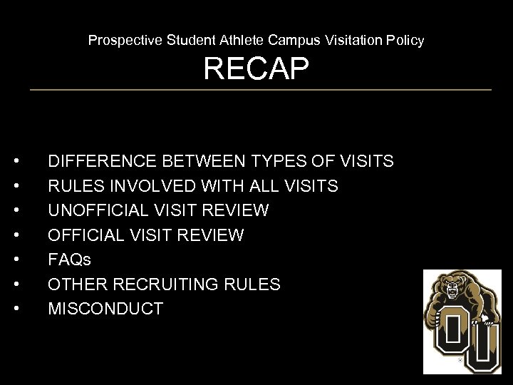Prospective Student Athlete Campus Visitation Policy RECAP • • DIFFERENCE BETWEEN TYPES OF VISITS
