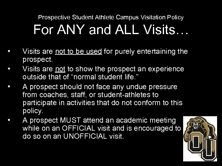 Prospective Student Athlete Campus Visitation Policy For ANY and ALL Visits… • • Visits