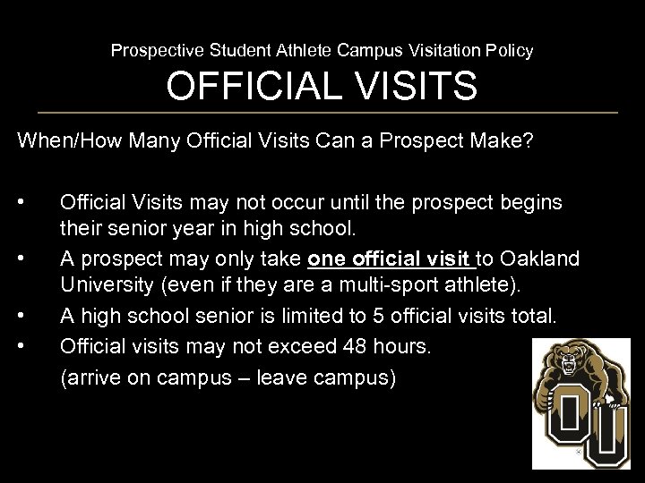 Prospective Student Athlete Campus Visitation Policy OFFICIAL VISITS When/How Many Official Visits Can a