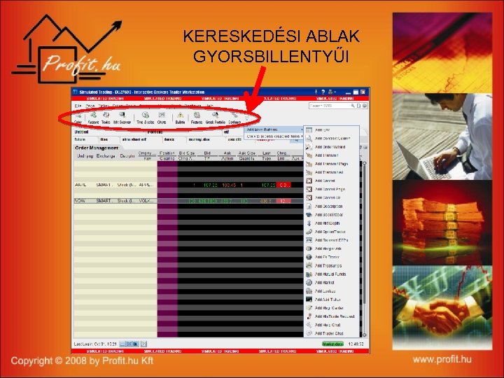 KERESKEDÉSI ABLAK GYORSBILLENTYŰI 