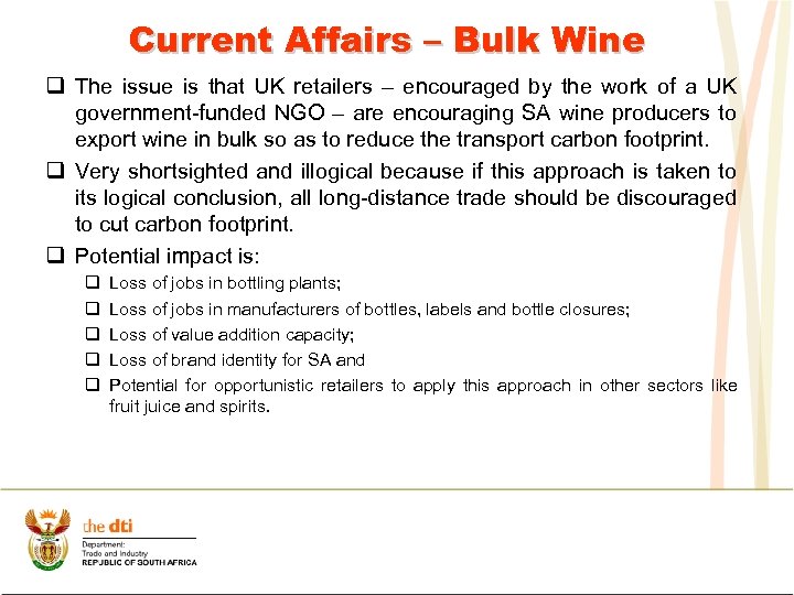 Current Affairs – Bulk Wine q The issue is that UK retailers – encouraged