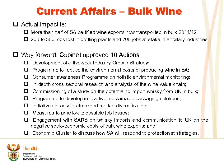 Current Affairs – Bulk Wine q Actual impact is: q More than half of