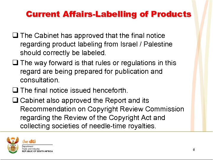 Current Affairs-Labelling of Products q The Cabinet has approved that the final notice regarding