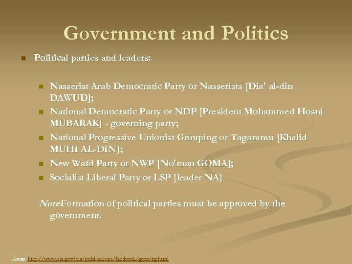 Government and Politics n Political parties and leaders: n n n Nasserist Arab Democratic