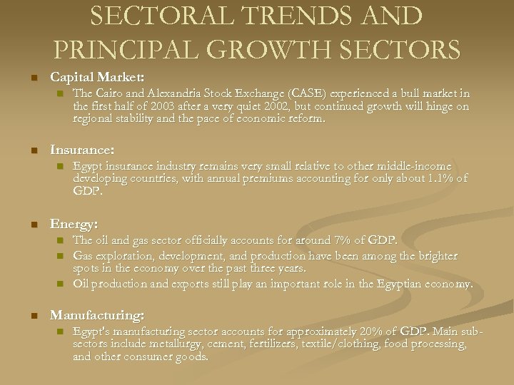 SECTORAL TRENDS AND PRINCIPAL GROWTH SECTORS n Capital Market: n n Insurance: n n