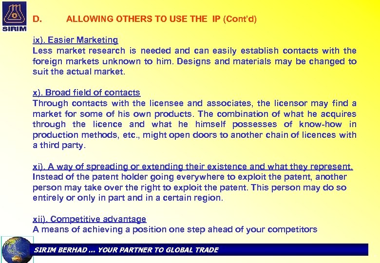 D. ALLOWING OTHERS TO USE THE IP (Cont’d) ix). Easier Marketing Less market research