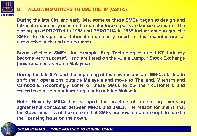 D. ALLOWING OTHERS TO USE THE IP (Cont’d) During the late 80 s and