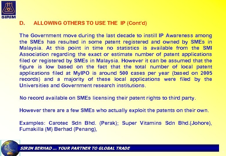 D. ALLOWING OTHERS TO USE THE IP (Cont’d) The Government move during the last