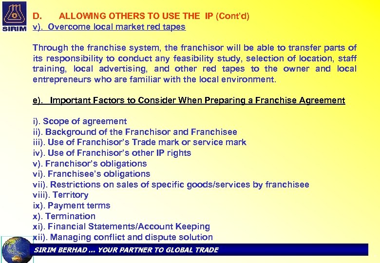 D. ALLOWING OTHERS TO USE THE IP (Cont’d) v). Overcome local market red tapes