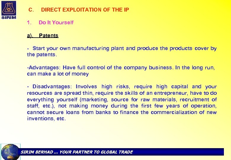 C. DIRECT EXPLOITATION OF THE IP 1. Do It Yourself a). Patents - Start
