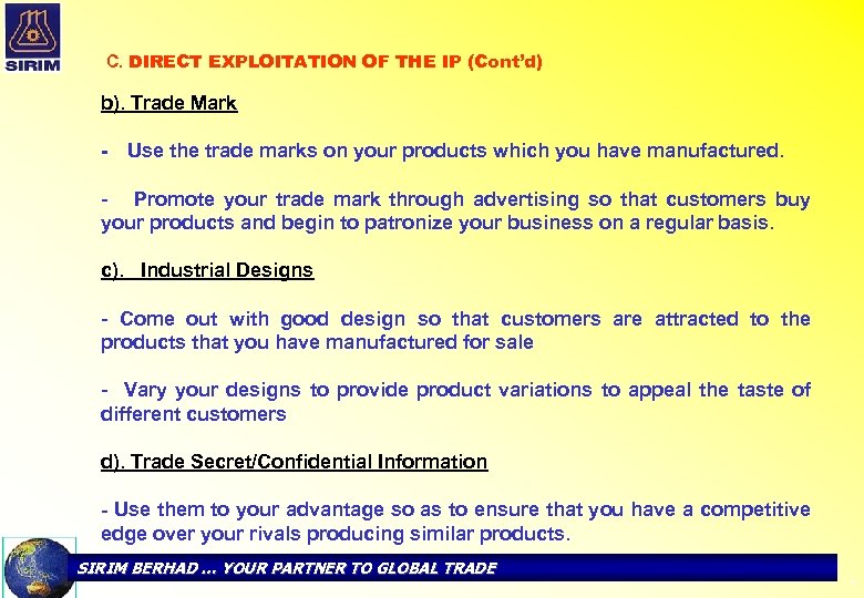 C. DIRECT EXPLOITATION OF THE IP (Cont’d) b). Trade Mark - Use the trade