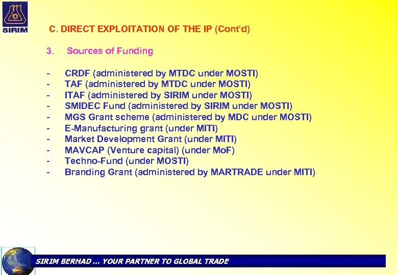C. DIRECT EXPLOITATION OF THE IP (Cont’d) 3. Sources of Funding - CRDF (administered