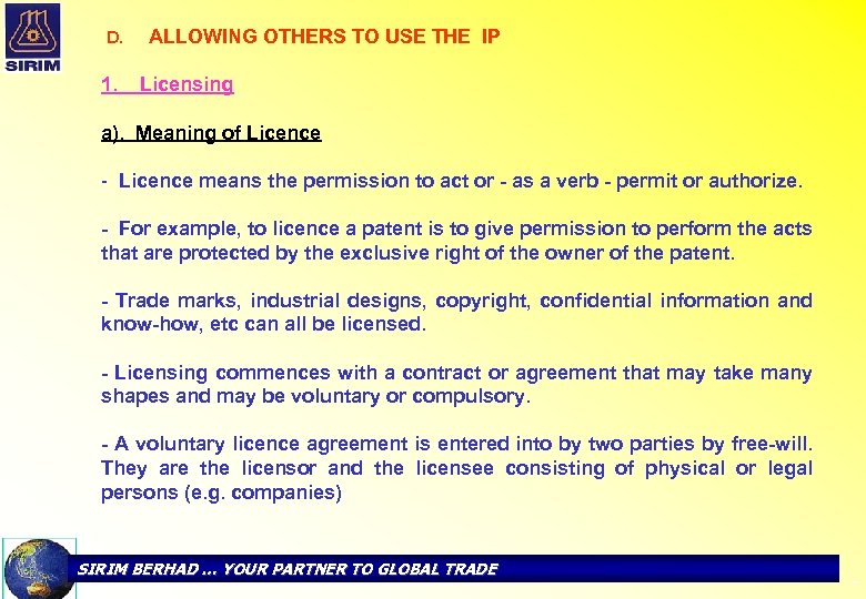 D. 1. ALLOWING OTHERS TO USE THE IP Licensing a). Meaning of Licence -