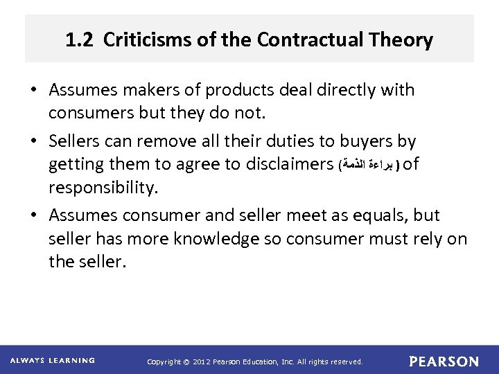 1. 2 Criticisms of the Contractual Theory • Assumes makers of products deal directly