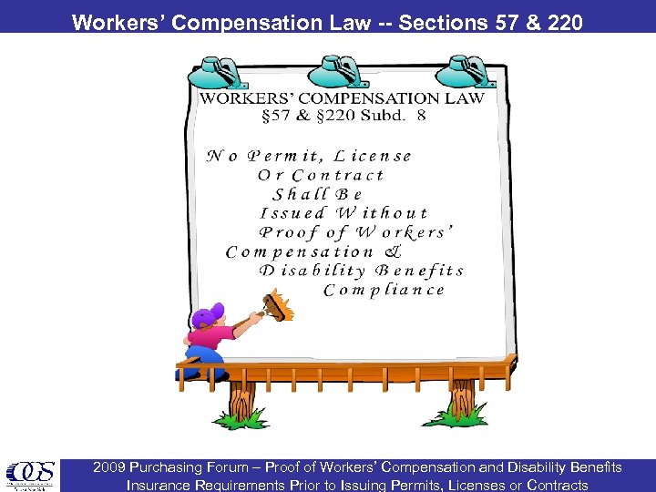 Workers’ Compensation Law -- Sections 57 & 220 2009 Purchasing Forum – Proof of