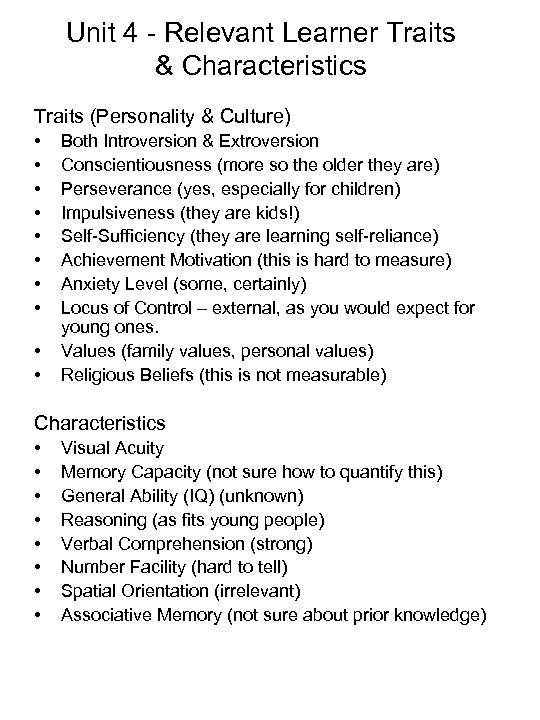 Unit 4 - Relevant Learner Traits & Characteristics Traits (Personality & Culture) • •