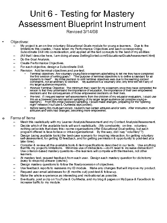 Unit 6 - Testing for Mastery Assessment Blueprint Instrument Revised 3/14/08 • Objectives: –