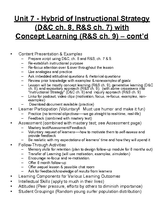 Unit 7 - Hybrid of Instructional Strategy (D&C ch. 8, R&S ch. 7) with