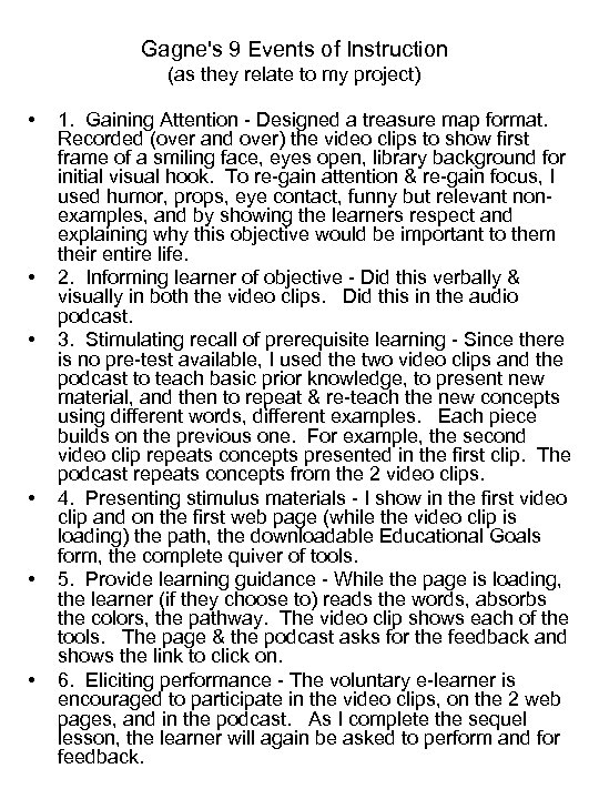 Gagne's 9 Events of Instruction (as they relate to my project) • • •