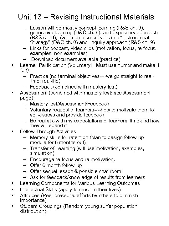 Unit 13 – Revising Instructional Materials • • – Lesson will be mostly concept