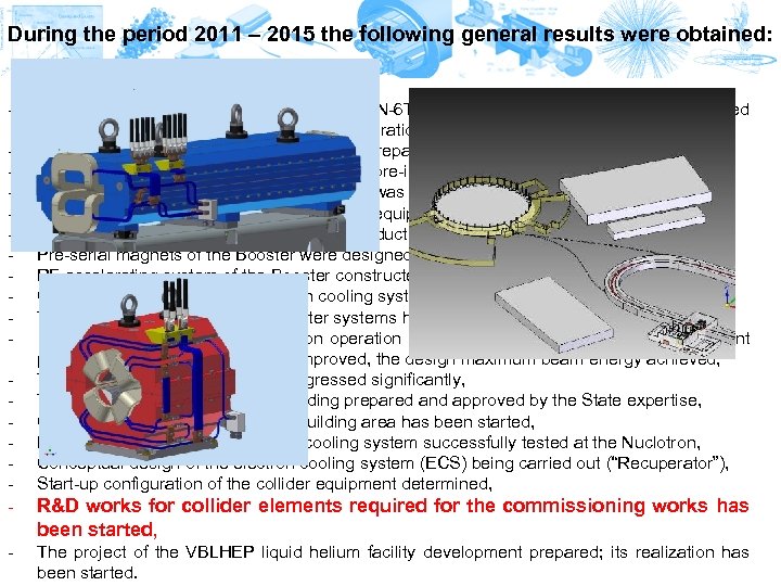 During the period 2011 – 2015 the following general results were obtained: - -