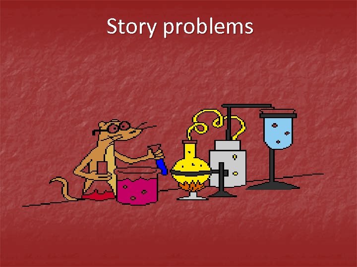 Story problems 
