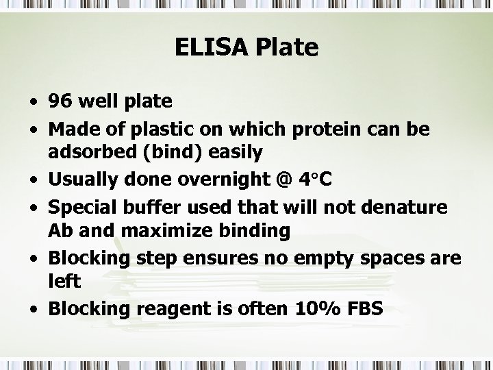 ELISA Plate • 96 well plate • Made of plastic on which protein can
