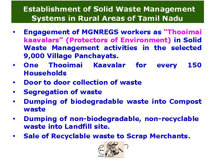 Establishment of Solid Waste Management Systems in Rural Areas of Tamil Nadu • •