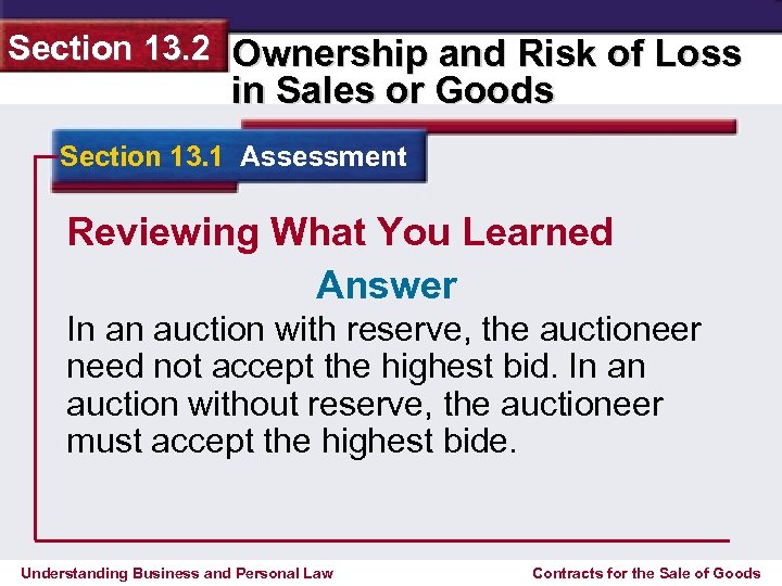 Section 13. 2 Ownership and Risk of Loss in Sales or Goods Section 13.