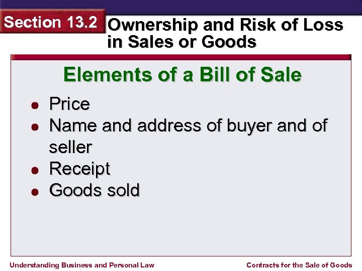 Section 13. 2 Ownership and Risk of Loss in Sales or Goods Elements of