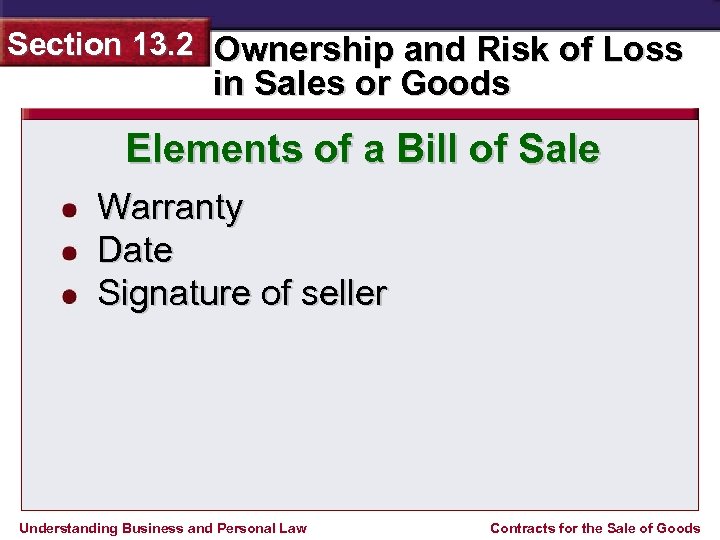 Section 13. 2 Ownership and Risk of Loss in Sales or Goods Elements of