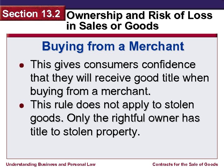 Section 13. 2 Ownership and Risk of Loss in Sales or Goods Buying from
