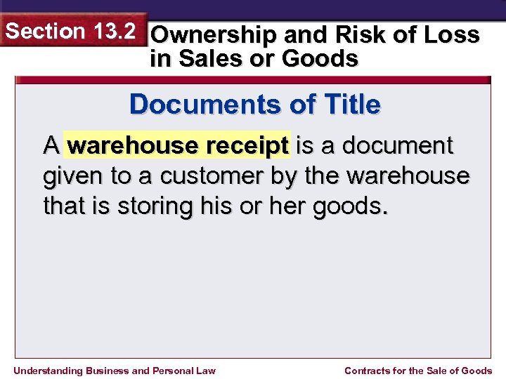 Section 13. 2 Ownership and Risk of Loss in Sales or Goods Documents of