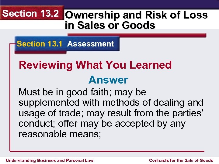 Section 13. 2 Ownership and Risk of Loss in Sales or Goods Section 13.