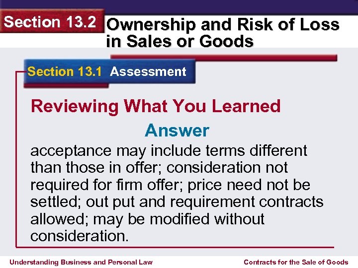 Section 13. 2 Ownership and Risk of Loss in Sales or Goods Section 13.